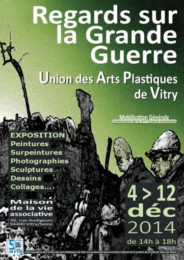Regards sur la Grande Guerre - Union des Arts Plastiques de Vitry – 4 au 12 décembre 2014
